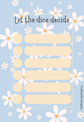 Let the dice decide Blue Daisy